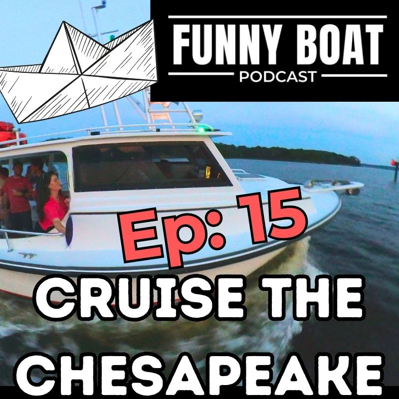 Ep 015 Cruise the Chesapeake
