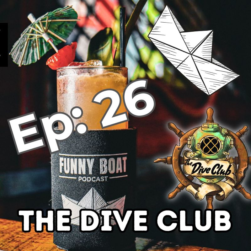 The Dive Club ep 026